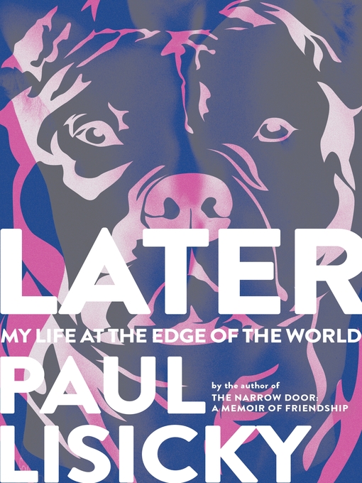 Title details for Later by Paul Lisicky - Wait list